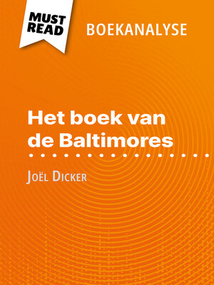 cover image of Het boek van de Baltimores van Joël Dicker (Boekanalyse)